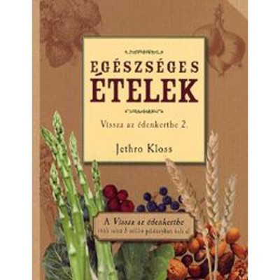 Eg&amp;eacute;szs&amp;eacute;ges &amp;eacute;telek - Jethro Kloss foto