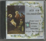 (D) CD sigilat -IATA VIN COLINDATORII-Grupul barbatesc ortodox HARISMA, Corala
