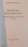 DEZBATERI PARLAMENTARE de GABRIEL TEPELEA , 1999