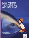 Inima curată a poveștilor Vigen Guroian carte beletristica povestilor clasice pentru copii coperta brosata