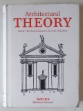 ARCHITECTURAL THEORY FROM THE RENAISSANCE TO THE PRESENT , 2003