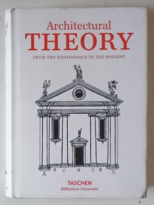 ARCHITECTURAL THEORY FROM THE RENAISSANCE TO THE PRESENT , 2003 foto