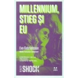 Millenium, Stieg si eu