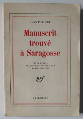 MANSUCRIT TROUVE A SARAGOSSE par JEAN POTOCKI , 1972 foto