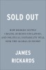 Sold Out: How Broken Supply Chains, Surging Inflation, and Political Instability Will Sink the Global Economy