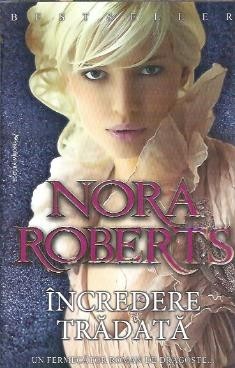 Incredere tradata - Nora Roberts