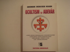 Ocultism si adevar - Gheorghe Diculescu Neagoe Editura Medicala 2004 foto