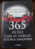 Cumpara ieftin William B. Marsh, Bruce R. Carrick - 365 de zile care au marcat istoria omenirii