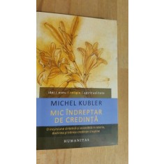 Mic indreptar de credinta- Michel Kubler