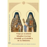 Viata si Acatistul Sfintilor Cuviosi Paisie si Cleopa de la Sihastria