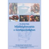 Minős&eacute;gbiztos&iacute;t&aacute;s a mezőgazdas&aacute;gban - Dr. Juh&aacute;sz Csaba
