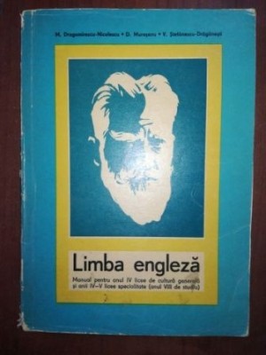 Limba engleza manual pentru anul IV licee de licee generala si anii IV-V licee specialitate- M. Dragomirescu-Nicolescu foto