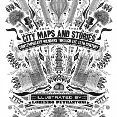 City Maps and Stories: Contemporary Wanders Through The 19th Century |