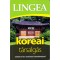 Lingea koreai t&aacute;rsalg&aacute;s - Sz&oacute;t&aacute;rral &eacute;s nyelvtani &aacute;ttekint&eacute;ssel