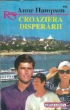 Croaziera disperarii - Anne Hampson