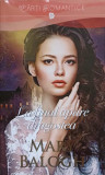 Roman Dragoste La Final Apare Dragostea de Mary Balogh, Editura Lira, 2015, Paperback, 11x18x3 cm, Romana, 324 pag.