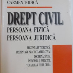 DREPT CIVIL, PERSOANA FIZICA, PERSOANA JURIDICA de IOSIF ROBI URS, CARMEN TODICA, 2007