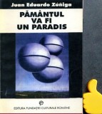 Pamantul va fi un paradis Juan Eduardo Zuniga
