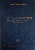 DREPT CANONIC ORTODOX LEGISLATIE SI ADMINISTRATIE BISERICEASCA VOL.2-IOAN N. FLOCA