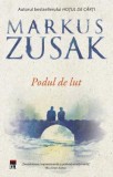 Podul de lut - de MARKUS ZUSAK