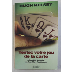 TESTEZ VOTRE JEU DE LA CARTE par HUGH KELSEY , 1992