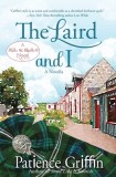 The Laird and I: A Kilts &amp; Quilts(r) Novel