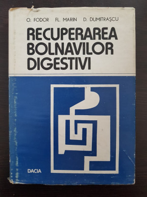 RECUPERAREA BOLNAVILOR DIGESTIVI - Fodor, Marin, Dumitrascu foto