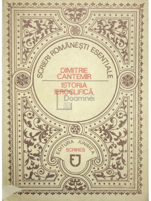Dimitrie Cantemir - Istoria ieroglifică (editia 1988)