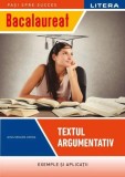 Bacalaureat: Textul argumentativ pentru clasa a XII-a - Paperback brosat - Gina Mioara Varga - Litera