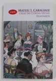 CRAII DE CURTEA-VECHE REMEMBER de MATEIU I. CARAGIALE , 2017