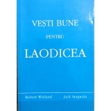 Vești bune pentru Laodicea &ndash; Robert Wieland, Jack Sequeira