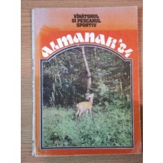 ALMANAHUL VINATORULUI SI PESCARULUI SPORTIV 1984