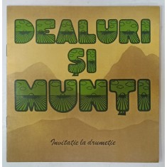 DEALURI SI MUNTI , INVITATIE LA DRUMETIE , ANII &#039;80