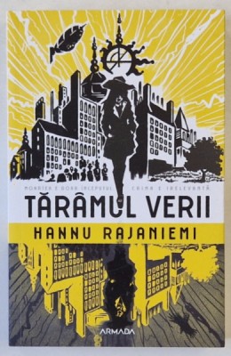 TARAMUL VERII , roman de HANNU RAJANIEMI , 2021 foto