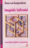 Cumpara ieftin Daan van Kampenhout - Imaginile Sufletului. Constelatiile familiale si