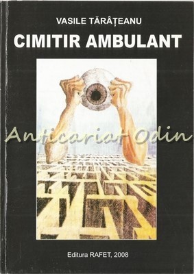 Cimitir Ambulant - Vasile Tarateanu foto