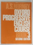 OXFORD PROGRESSIVE ENGLISH COURSE , BOOK 3 by A.S. HORNBY , 1969