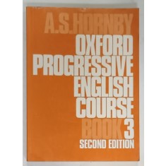 OXFORD PROGRESSIVE ENGLISH COURSE , BOOK 3 by A.S. HORNBY , 1969