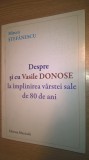 Cumpara ieftin Mircea Stefanescu (autograf) - Despre si cu Vasile Donose la implinirea varstei sale de 80 de ani (Editura Muzicala, 2009)