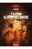 Un erou al timpului nostru - Mihail Iurievici Lermontov