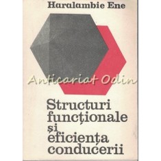 Structuri Functionale Si Eficienta Conducerii - Haralambie Ene