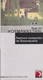 Aventura Maresalului de Bassompierre - Hugo von Hofmannsthal, Paralela 45, Literatura clasica, Romana