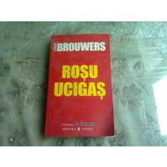 ROSU UCIGAS - JEROEN BROUWERS