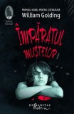 &Icirc;mpăratul muștelor William Golding - Humanitas Fiction