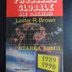 Probleme Globale Ale Omenirii- Starea Lumii - Lester R. Brown ,542993