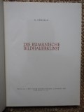 DIE RUMANISCHE BILDHAUERKUNST von G. OPRESCU , 1957