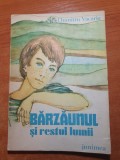 Carte pentru copii - barzaunul si restul lumii - din anul 1981