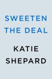 Sweeten the Deal