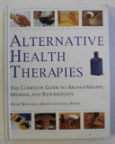 ALTERNATIVE HEALTH THERAPIES by DENISE WHICHELLO BROWN and SANDRA WHITE , 2001