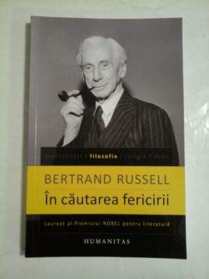 In cautarea fericirii - BERTRAND RUSSELL foto